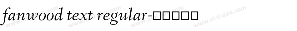 fanwood text regular字体转换